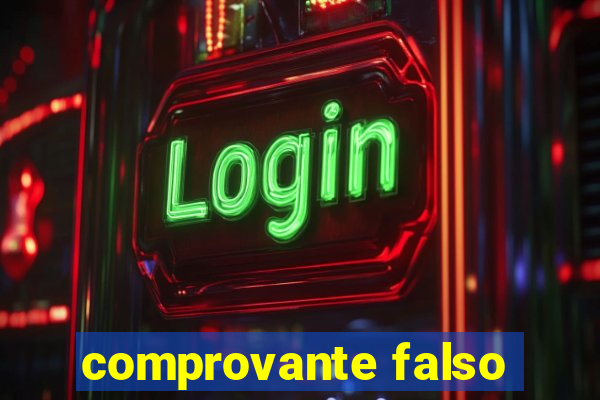 comprovante falso